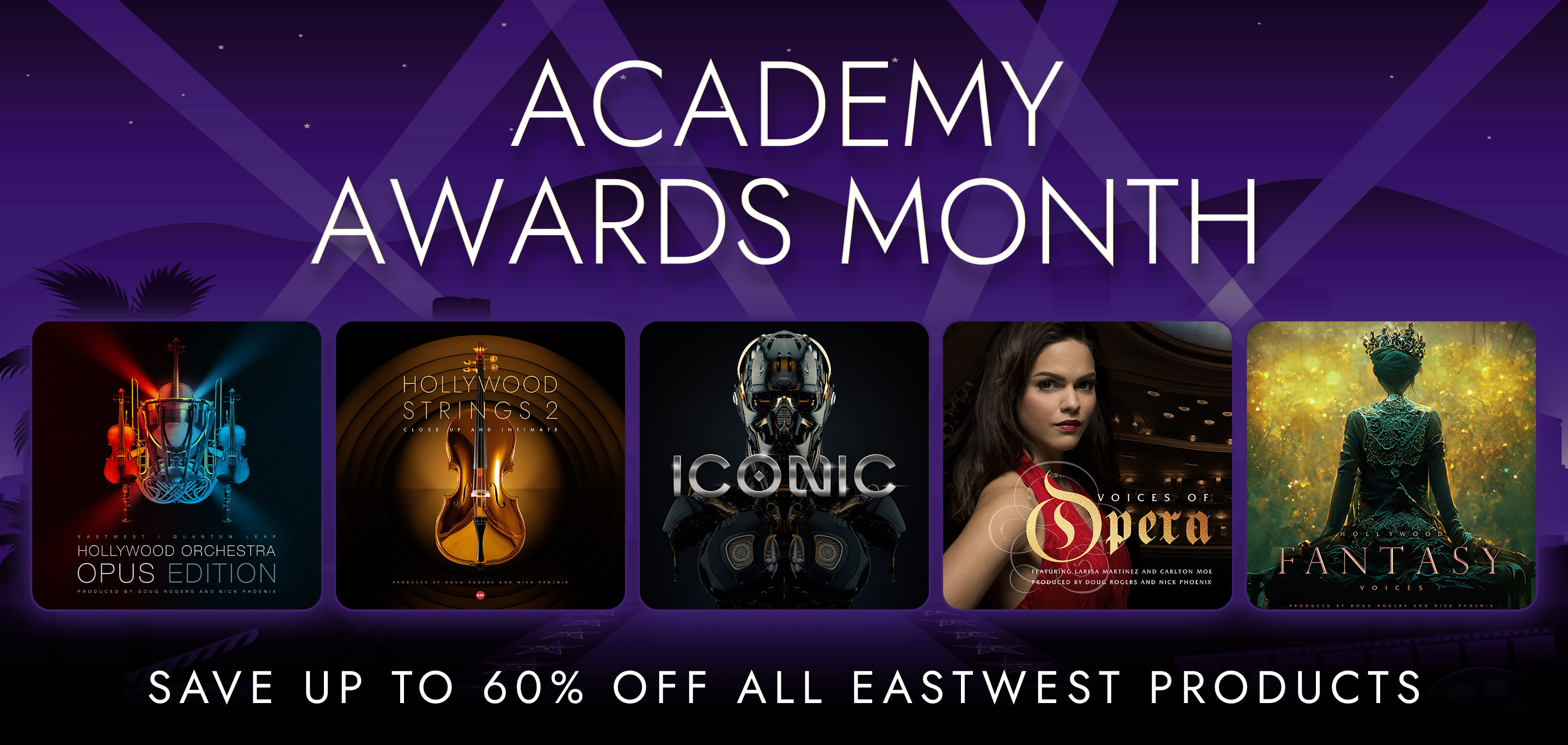 EastWest Academy Awards Month - Save up to 60% Off All EastWest Products