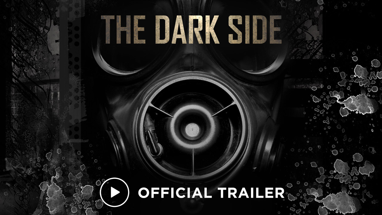 Watch the official The Dark Side Trailer